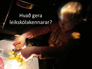 Hvað gera léikskólakennarar